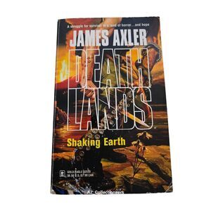 Death lands shaking earth by James Axler - gold eagle books